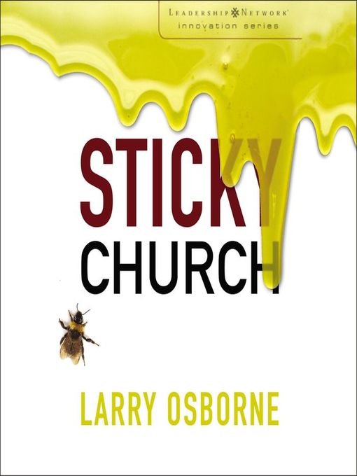 Title details for Sticky Church by Larry Osborne - Wait list
